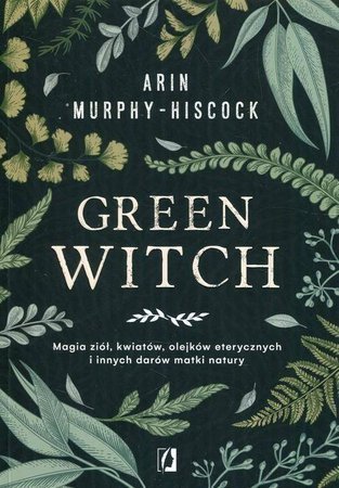 Green Witch Arin Murphy-Hiscock