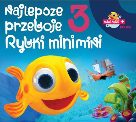 Najlepsze Przeboje Rybki Mini Mini VOL.3 CD